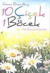 10 Çiçek 1 Böcek & Aşk Kavuşulmayandır