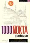 1000 Nokta Şehirler