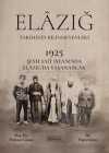 1925 Şeyh Said İsyanı Sırasında Elazığ Şehrinde Yaşananlar