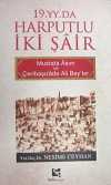 19.YY.Da Harputlu İki Şair / Mustafa Asım ve Çeribaşızade Ali Bey'ler