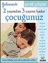 2 Yaşından 3 Yaşına Kadar Çocuğunuz