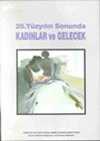 20. Yüzyılın Sonunda Kadınlar ve Gelecek (ciltli)