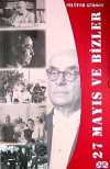 27 Mayıs ve Bizler
