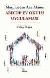 ABD'de Ev Okulu Uygulaması & Marjinalden Ana Akıma