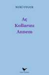 Aç Kollarını Annem