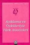 Açıklama ve Öyküleriyle Türk Atasözleri / İlköğretim Okulları İçin