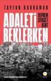 Adaleti Beklerken: Deprem, Siyaset, Kent