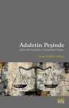 Adaletin Peşinde & Epistemik Kesinlikten Sorumluluk Etiğine