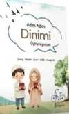 Adım Adım Dinimi Öğreniyorum & İnanç, İbadet, Siyer, Adab-ı Muaşeret