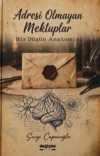 Adresi Olmayan Mektuplar & Bir Düşün Anatomisi