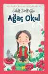 Ağaç Okul (Ciltli) (Resimli)