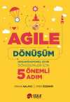 Agile Dönüşüm & Organizasyonel Çevik Dönüşümler İçin 5 Önemli Adım