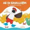 Ah Şu Hayallerim & Bir Galapagos Macerası