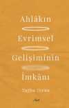 Ahlakın Evrimsel Gelişiminin İmkanı