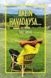 Aklın Havadaysa & Gezi Yazıları