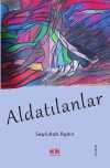 Aldatılanlar