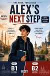 Alex's Next Steps / B1/B2 Seviye İngilizce Hikaye Kitabı