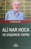 Ali Nar Hoca ve Düşünce Yapısı
