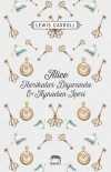 Alice Harikalar Diyarında ve Aynadan İçeri (Ciltli)