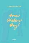 Ama Hakim Bey!