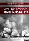 Amerikan Basınında İzmir Yangını 1922