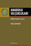 Anadolu Selçukluları & Alaeddin Keykubad ve Zamanı