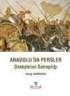 Anadolu'da Persler : Daskyleion Satraplığı