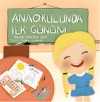 Anaokulunda İlk Günüm