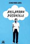 Anılardan Düşünsele