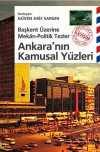 Ankara'nın Kamusal Yüzleri Başkent Üzerine Mekan-Politik Tezler