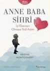 Anne Baba Sihri & İyi Ebeveyn Olmaya Yedi Adım