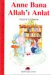 Anne Bana Allah'ı Anlat