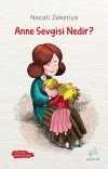 Anne Sevgisi Nedir?