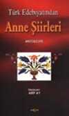 Anne Şiirleri Antolojisi