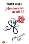 Anneannem Derdi ki & Gönülden Tut