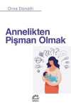 Annelikten Pişman Olmak