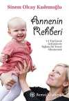 Annenin Rehberi & 1-3 Yaş Çocuk Gelişiminde Sağlam Bir Temel Oluşturmak