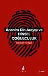 Anonim Din Arayışı ve Dinsel Çoğulculuk