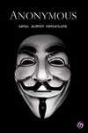 Anonymous / Sanal Alemin Korsanları