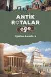 Antik Rotalar - Ege