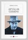 Aptallık Üzerine (Cep Boy) (Tam Metin)