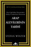 Arap Alevilerinin Tarihi: Orta Çağ Halep Döneminden Türkiye Cumhuriyeti Dönemine