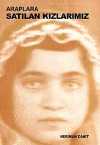 Araplara Satılan Kızlarımız