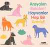Arayalım Bulalım! Hayvanlar Hep Bir Arada!