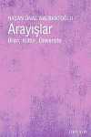 Arayışlar & Bilim, Kültür, Üniversite