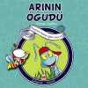 Arının Öğüdü & Çalışmak-Kanaat