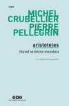 Aristoteles - Filozof ve Bilme Meselesi