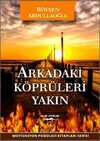 Arkadaki Köprüleri Yakın