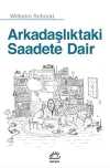 Arkadaşlıktaki Saadete Dair