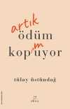 Artık Ödüm Kopmuyor